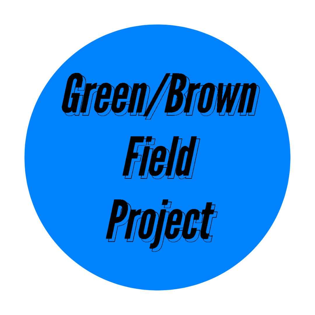 Green/Brown Field Project